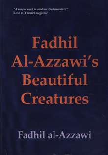 Fadhil al-Azzawi Fadhil al-Azzawi's Beatiful Cretures