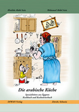 K. + M. Abdel Aziz Die Arabische Küche - Ägyptische Spezialitäten